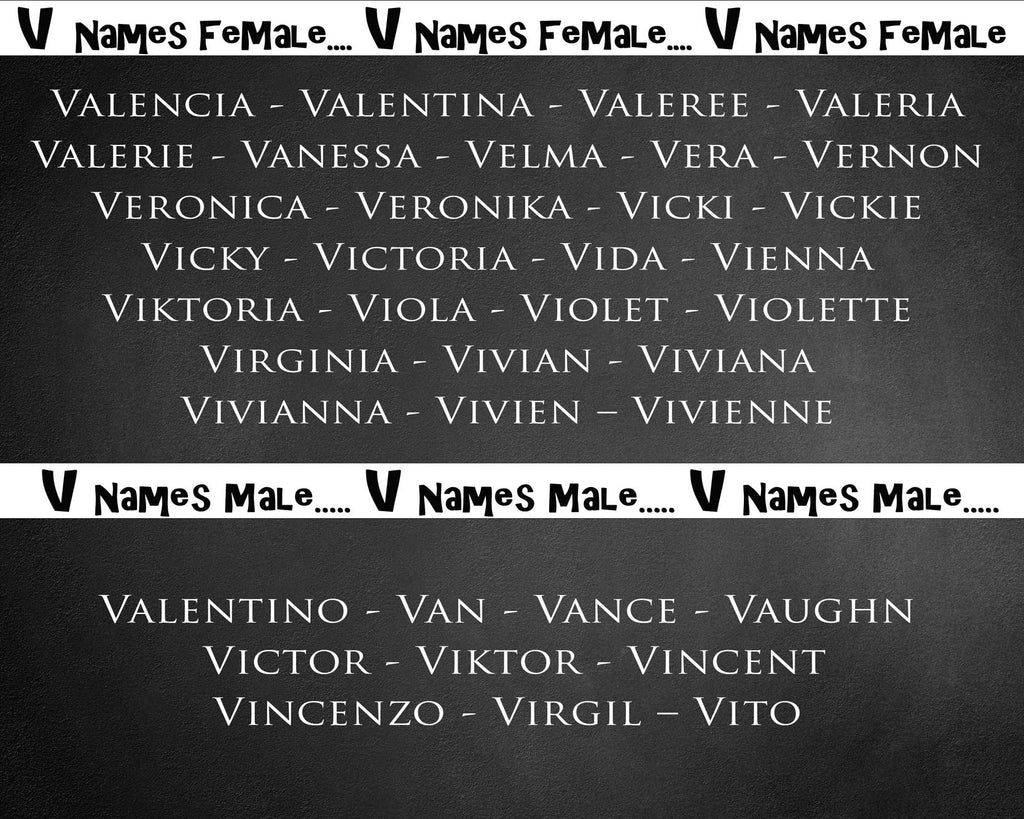Valentino - Van - Vance - Vaughn - Victor - Viktor - Vincent - Vincenzo - Virgil – Vito