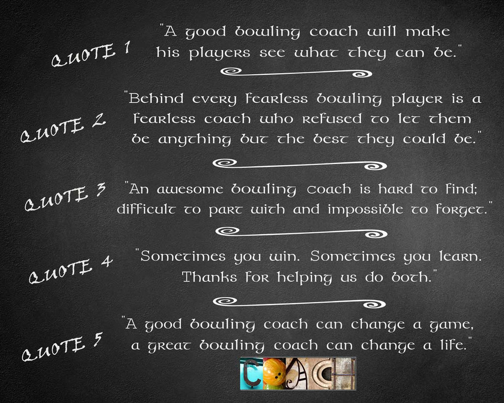 Bowling Coach Quotes