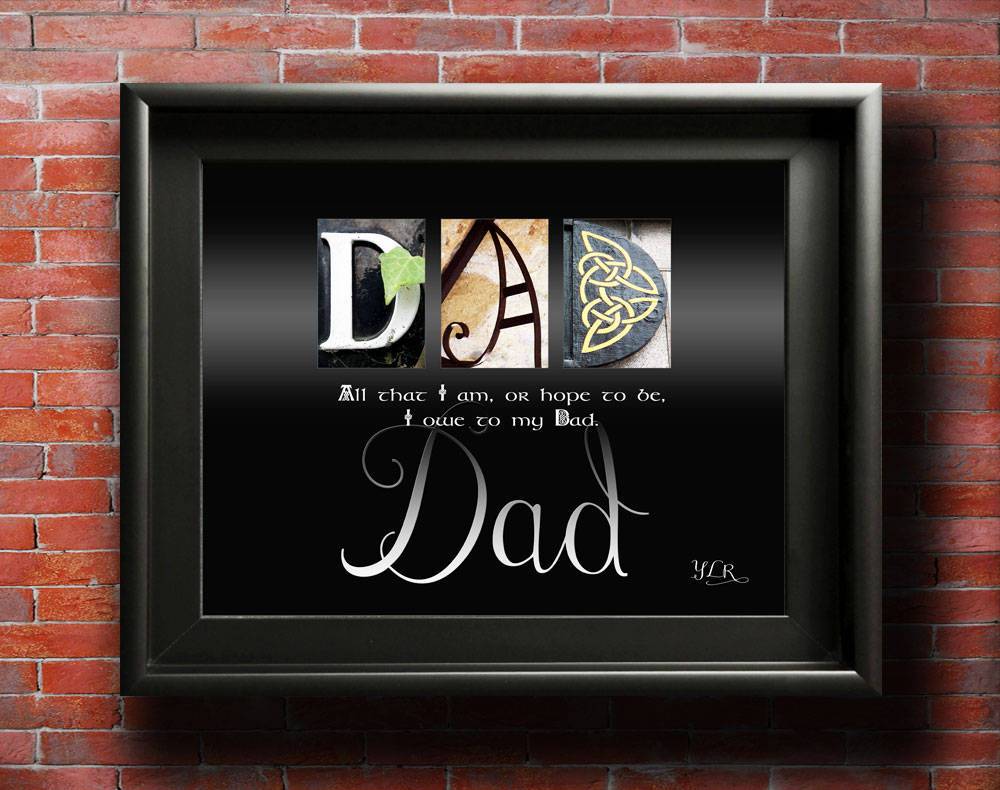 Personalized Dad Gift quote, all that I am