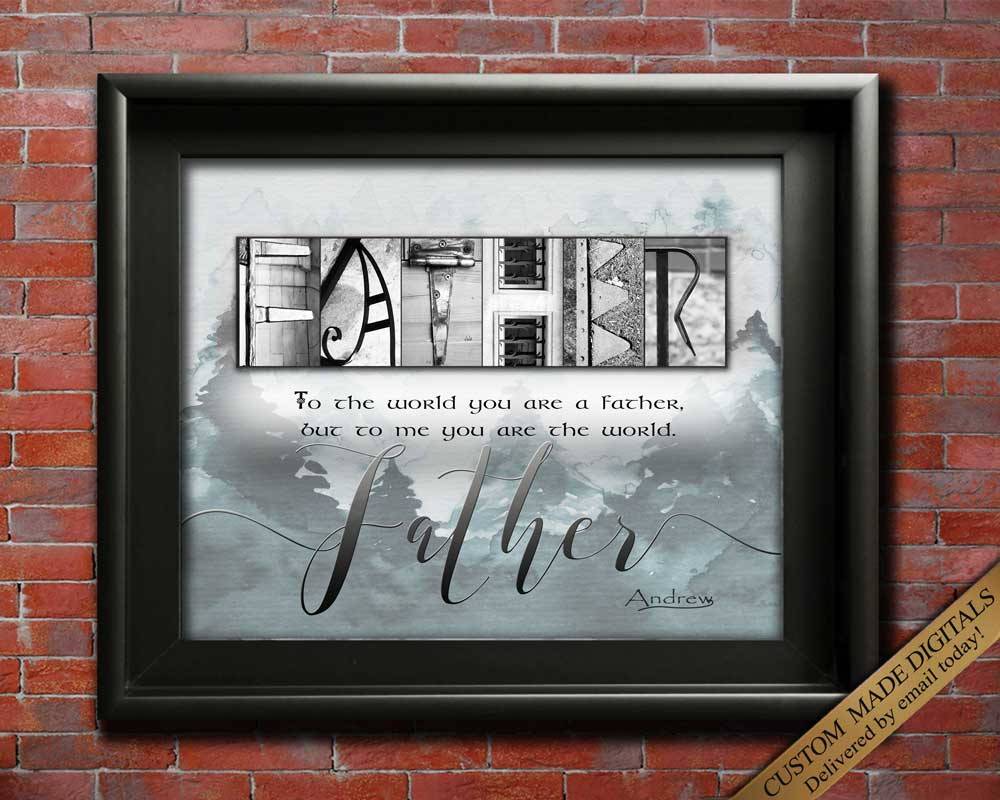 Personalized Gift of Dad, to the world you are a father